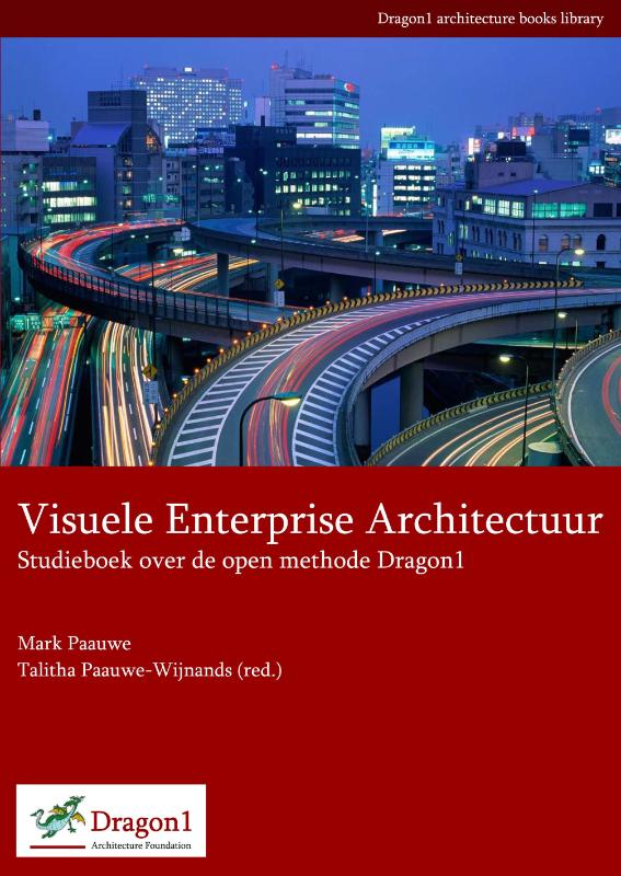 Mark Paauwe Visuele Enterprise Architectuur / Dragon1 Architecture Books Library / 1