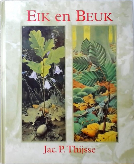 Jac. P. Thijsse Eik En Beuk