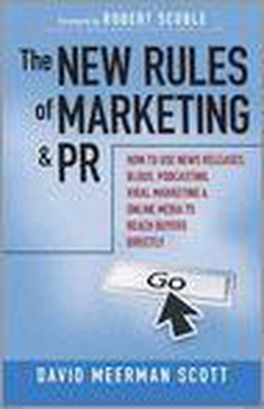 The New Rules of Marketing and PR