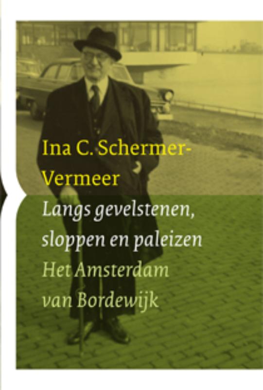Ina Schermer-Vermeer Langs Gevelstenen, Sloppen En Paleizen