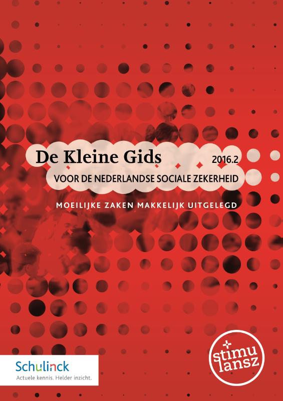 De Kleine Gids voor de Nederlandse sociale zekerheid 2016.2