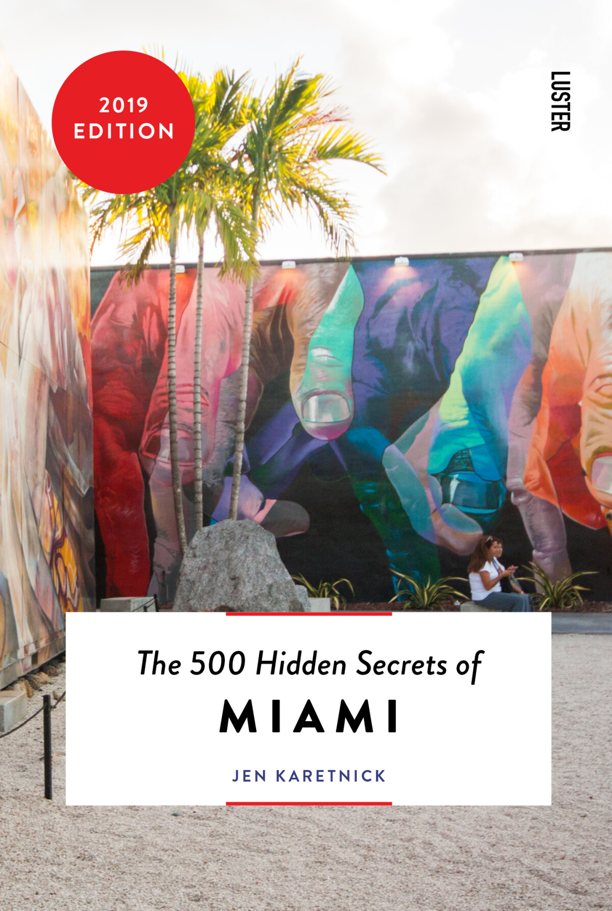 The 500 hidden secrets of Miami / The 500 Hidden Secrets
