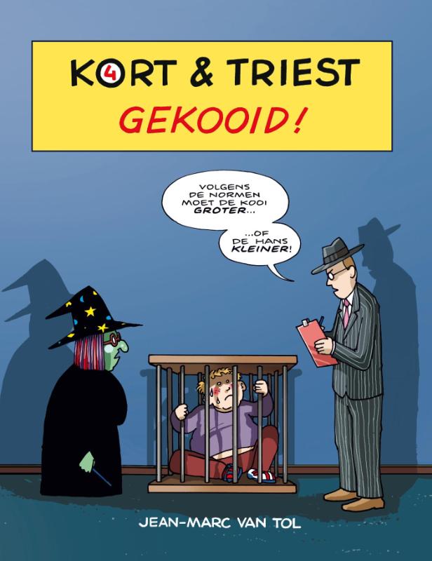 Kort & Triest 4 -   Gekooid!