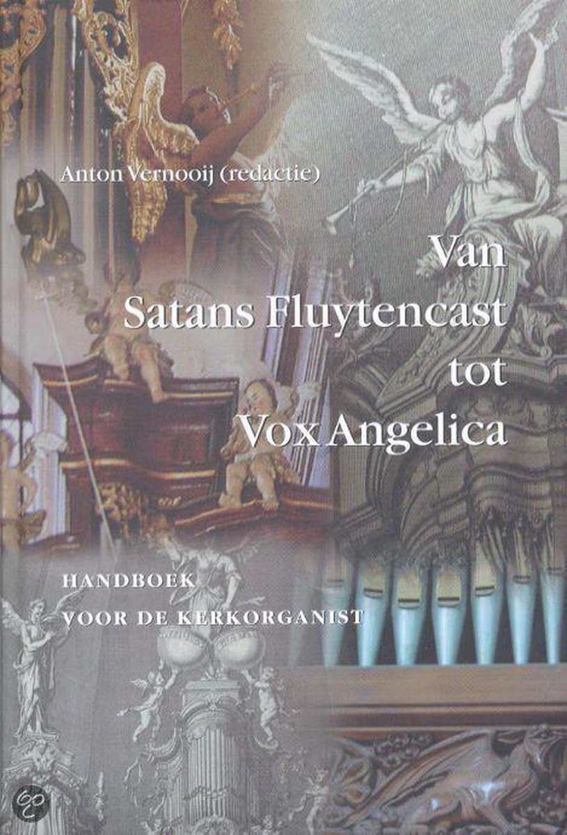 Van Satans Fluytencast Tot Vox Angelica