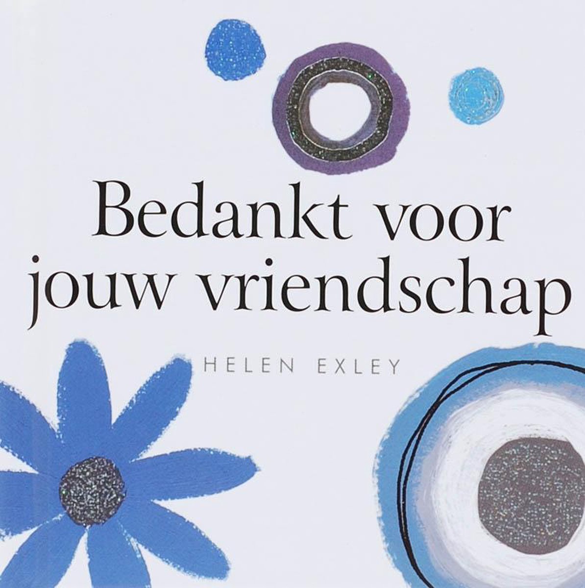 boekenbalie_9781846341977_cover Helen Exley cadeauboek / Bedankt voor jouw vriendschap