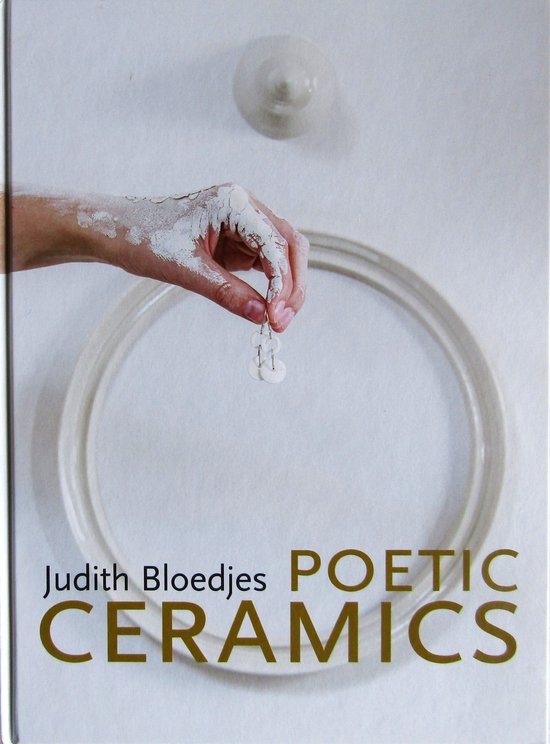 boekenbalie_9789081595100_cover Judith Bloedjes - Poetic Ceramics