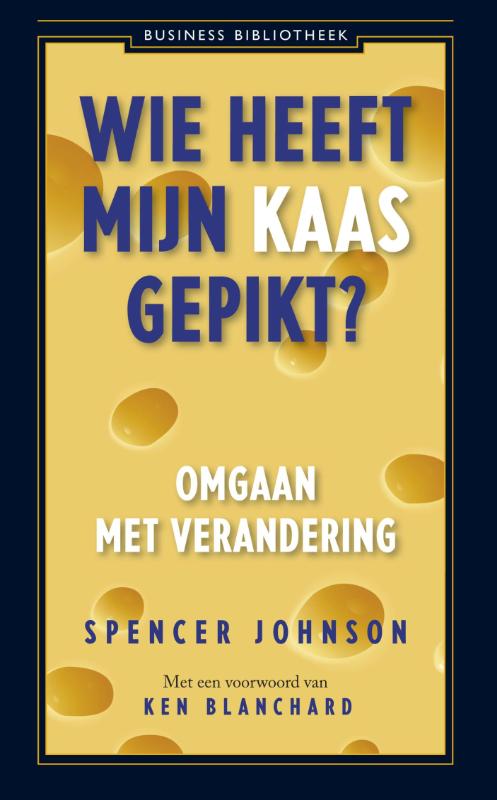 Wie heeft mijn kaas gepikt? / Business bibliotheek