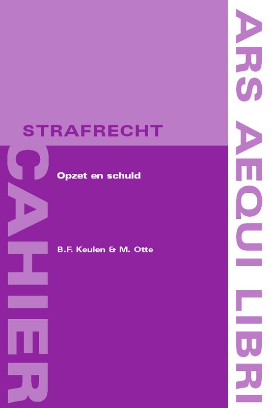 Ars Aequi cahiers Strafrecht 9 -   Opzet en schuld