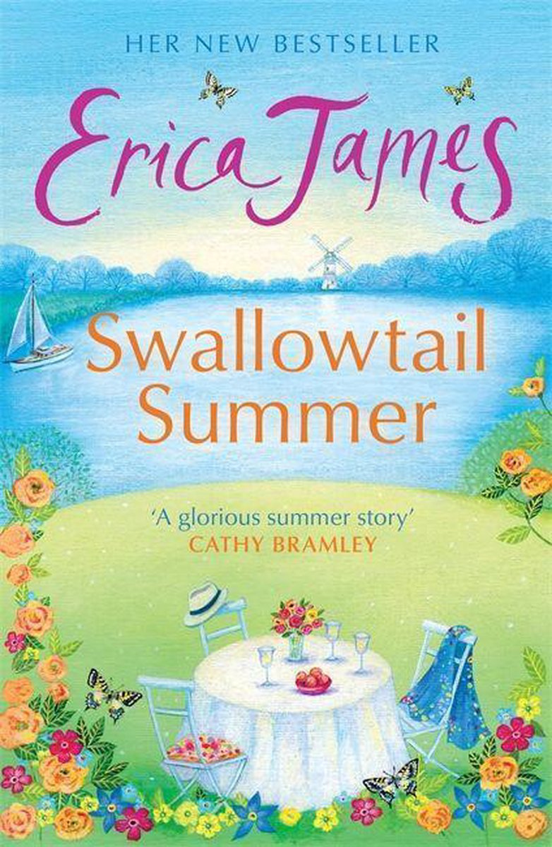 Swallowtail Summer This summer head to the river with bestselling author Erica James