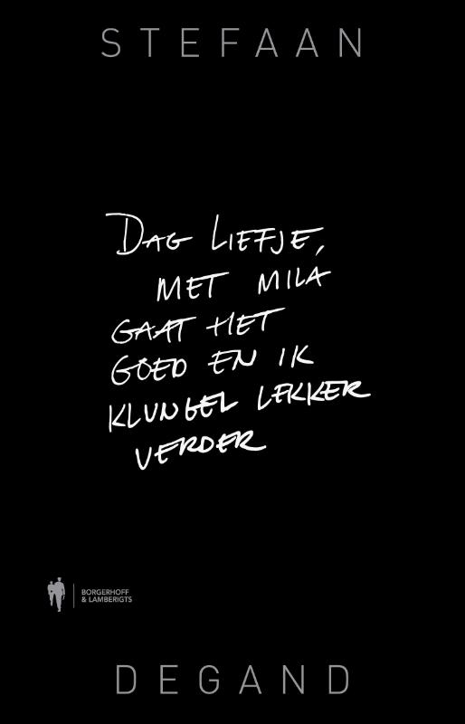 boekenbalie_9789463932981_cover Dag liefje, met Mila gaat het goed en ik klungel lekker verder