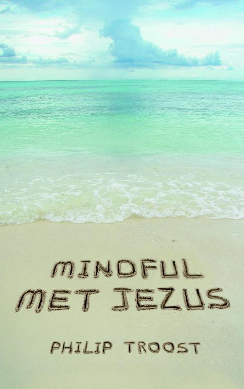 boekenbalie_9789043522472_cover Mindful met Jezus