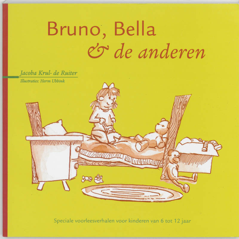 Bruno, Bella En De Anderen