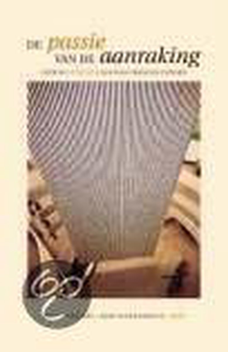 boekenbalie_9789055731169_cover De Passie Van De Aanraking