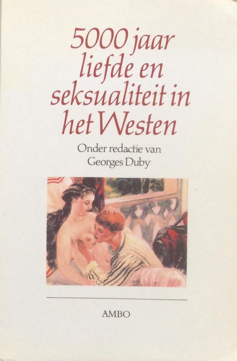 boekenbalie_9789026311468_cover 5000 JAAR LIEFDE EN SEKSUALITEIT