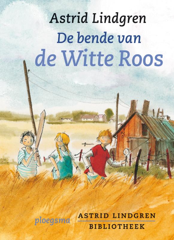 Astrid Lindgren Bibliotheek 12 - De bende van de Witte Roos