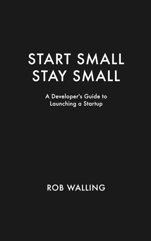 Start Small, Stay Small