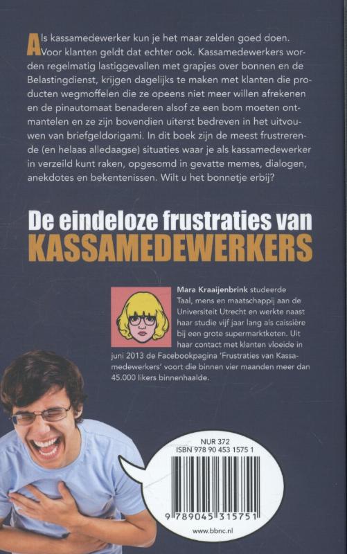 De eindeloze frustraties van kassamedewerkers achterkant