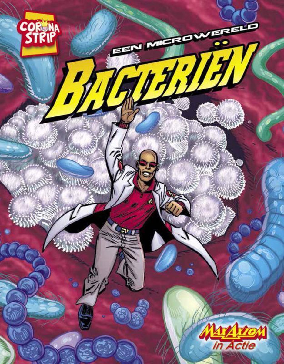 Een microwereld: bacteriën / Max Axiom in Actie