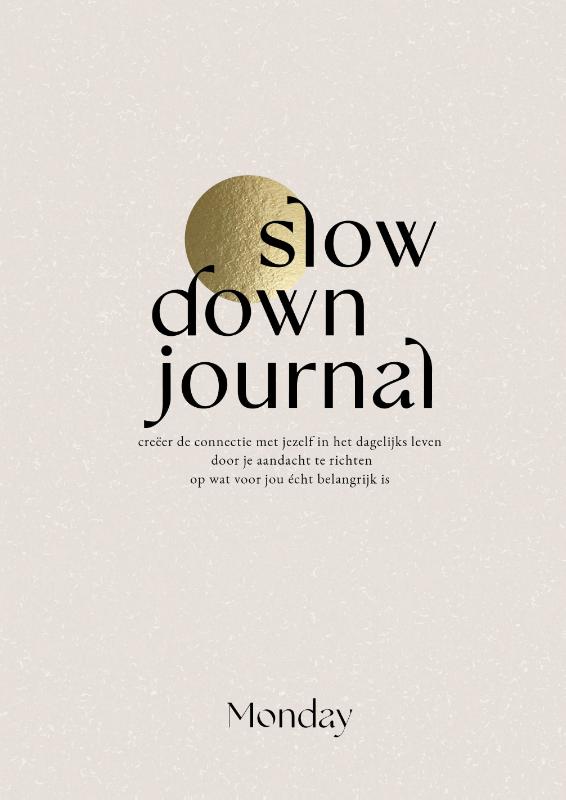 MONDAY Slow Down Journal