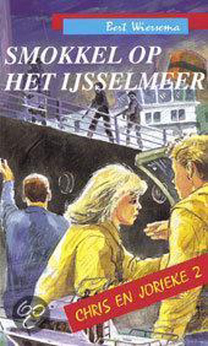 boekenbalie_9789060159057_cover Smokkel op het IJsselmeer / Chris en Jorieke / 2