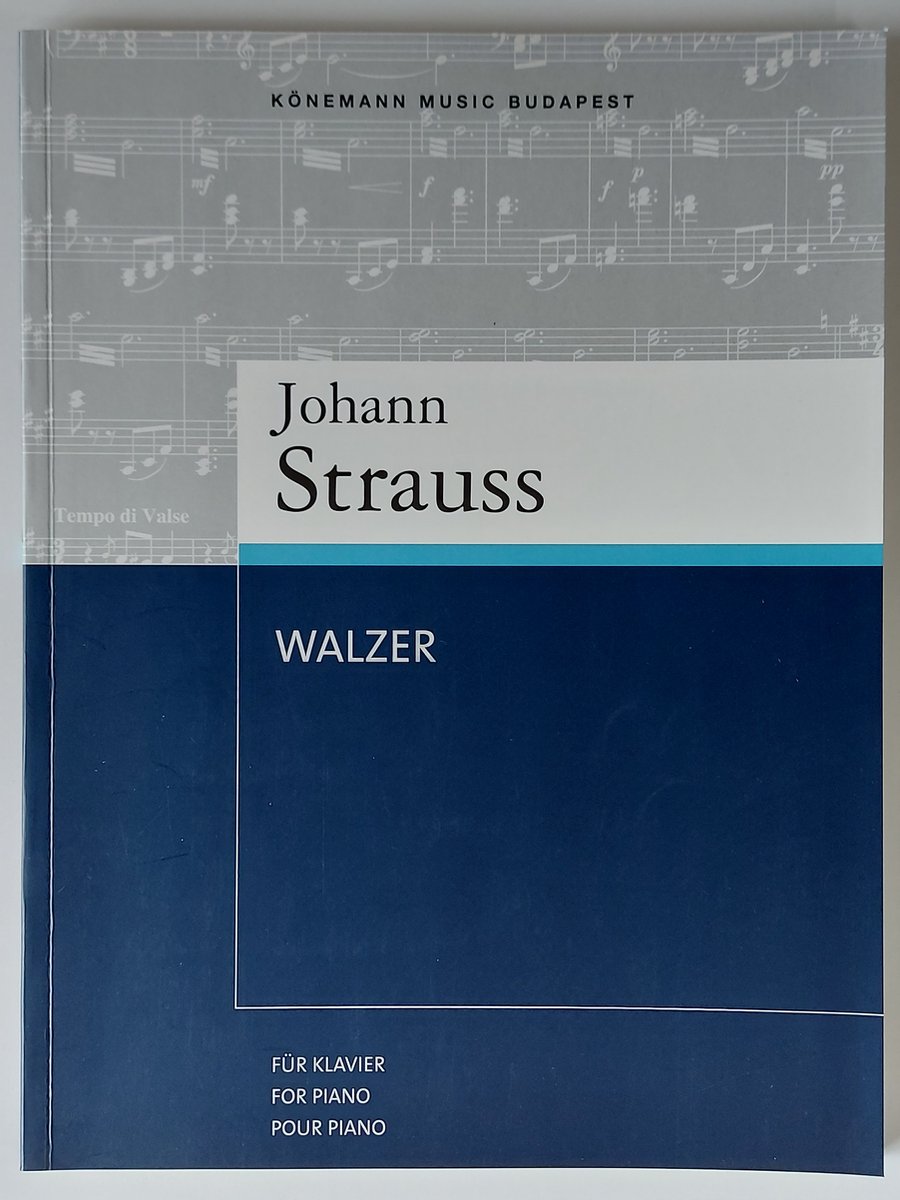 Johann Strauss. Walzer fur Klavier - for piano - pour piano