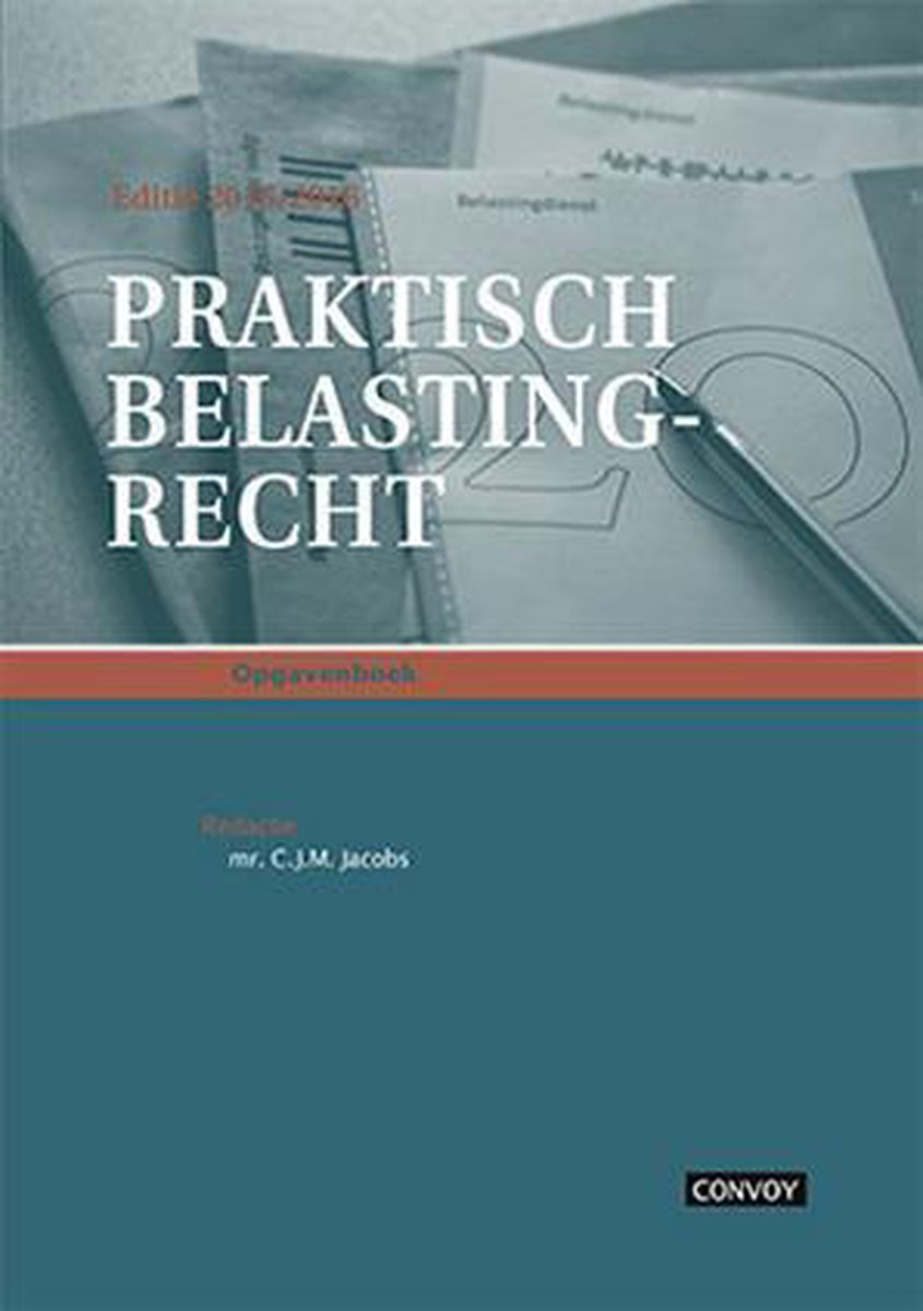 Praktisch Belastingrecht 2015/2016 Opgavenboek