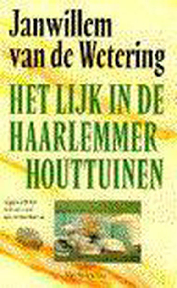 Het lijk in de Haarlemmer Houttuinen / Grijpstra & De Gier