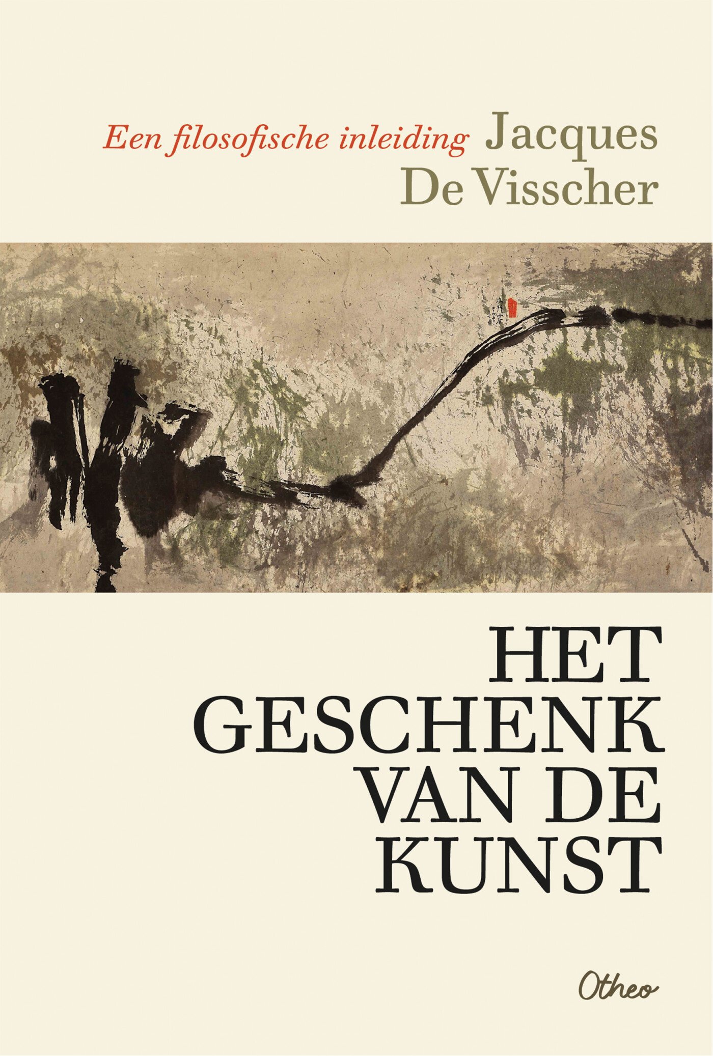 Jacques De Visscher Het Geschenk Van De Kunst / Otheo Wijs