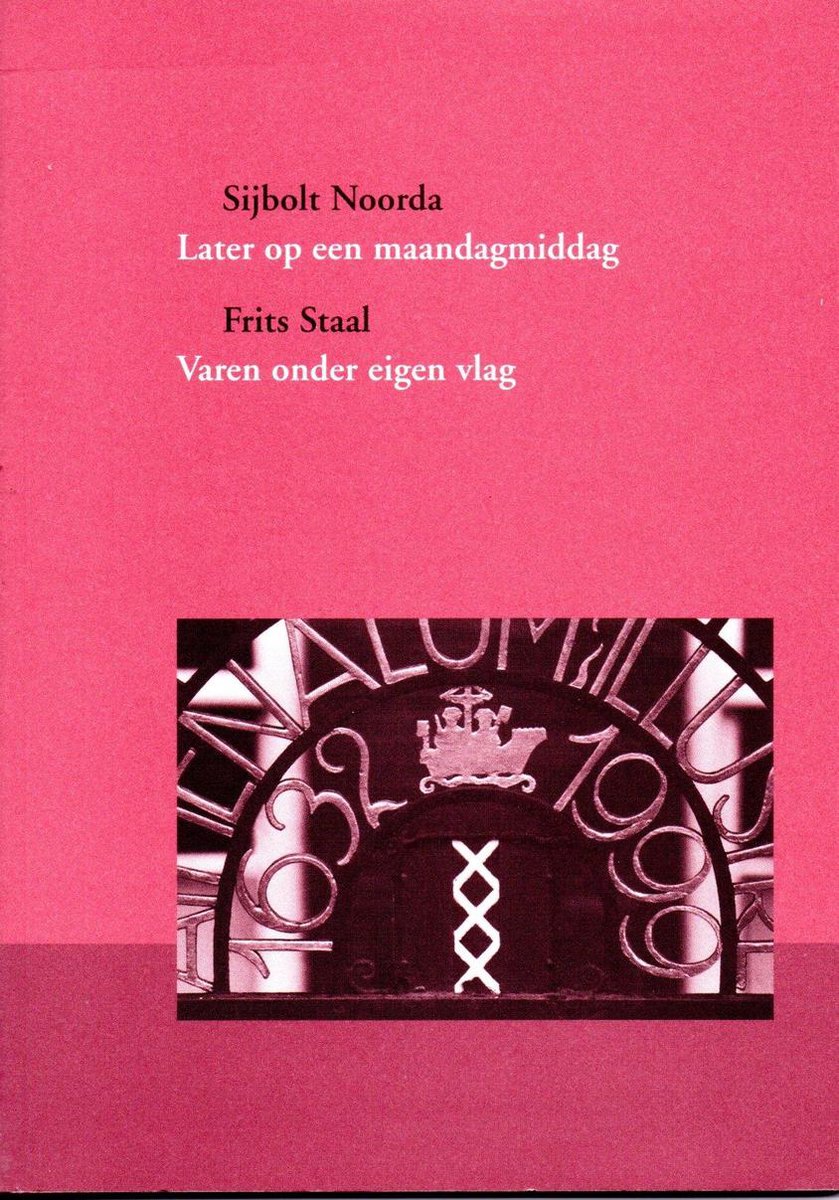 boekenbalie_9789056291006_cover Later op een maandagmiddag ; Varen onder eigen vlag