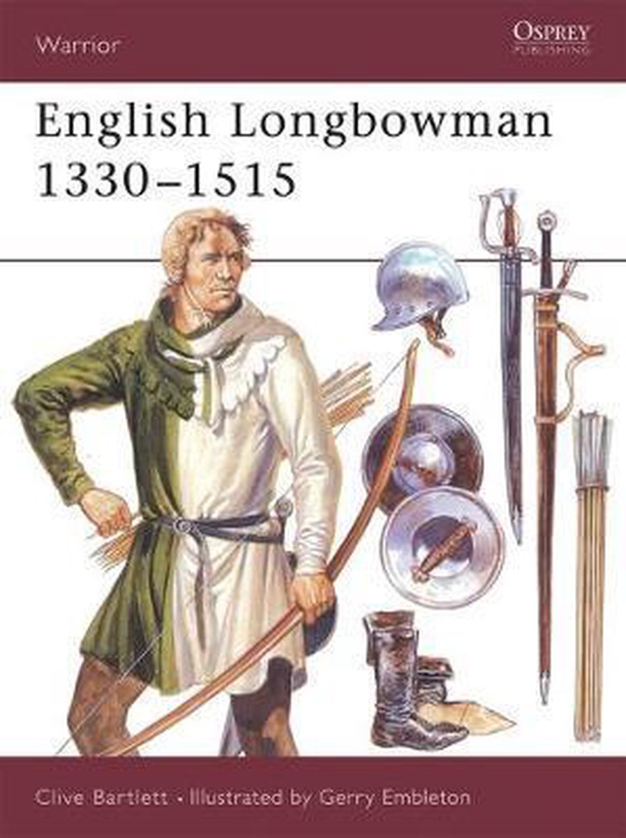 The English Longbowman, 1330-1515