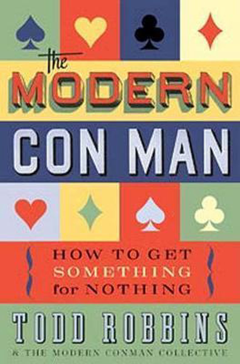The Modern Con Man