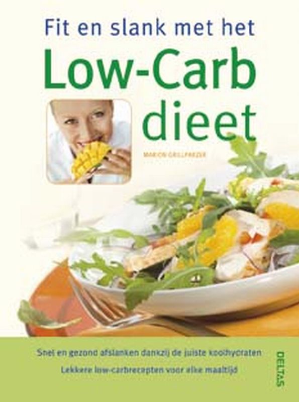 Fit En Slank Met Het Low Carb Dieet