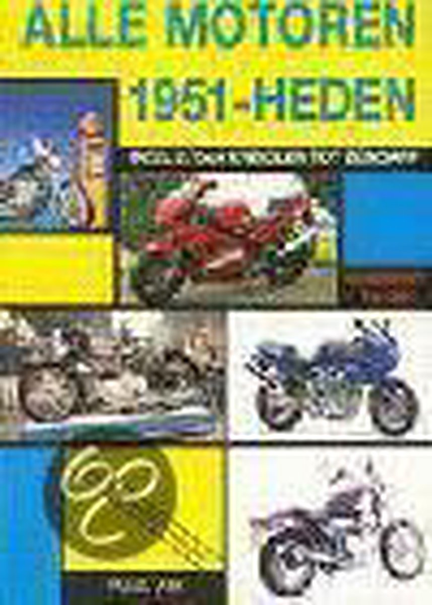 Alle motoren 1951-heden. Deel 2: Van Kreidler tot Zundapp