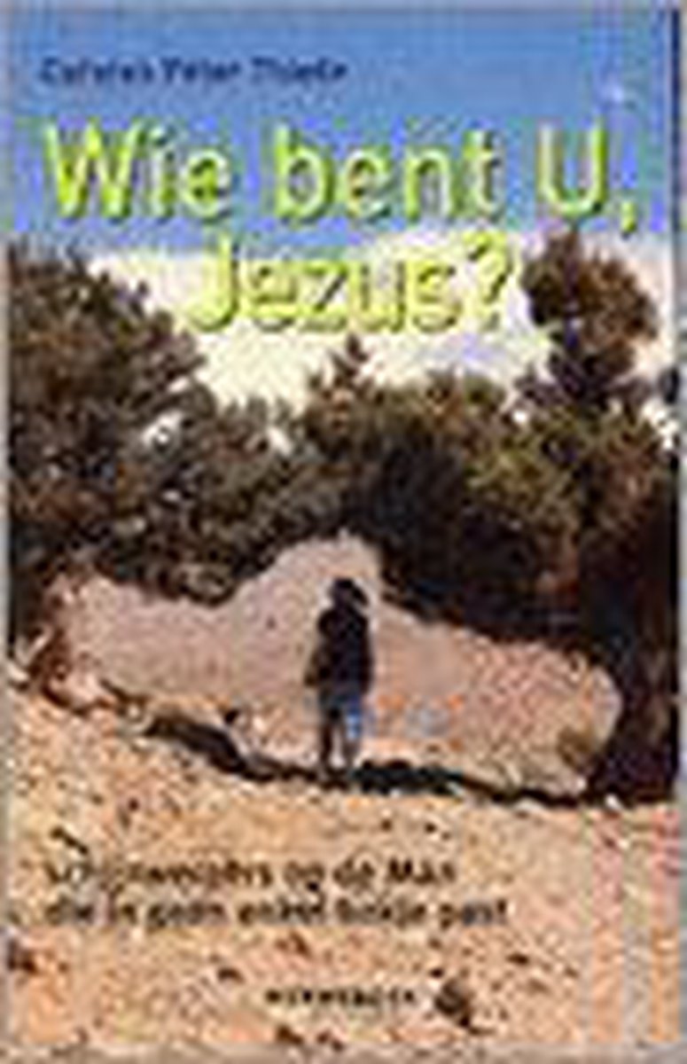 boekenbalie_9789057870354_cover WIE BENT U JEZUS ?