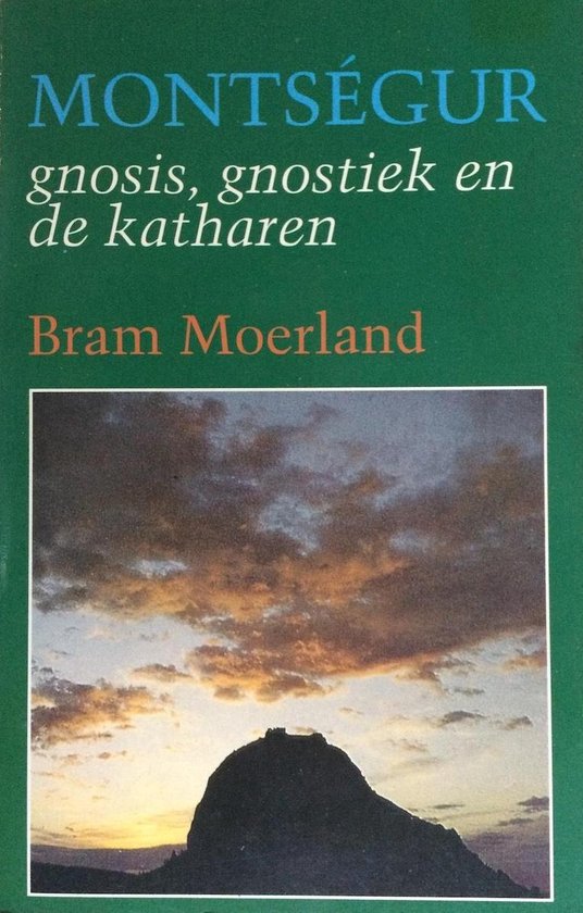 Montségur gnosis, gnostiek en de katharen