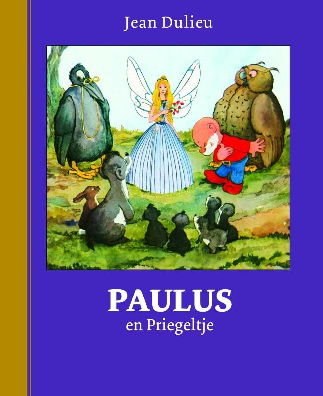 Paulus en Priegeltje / Paulus de Boskabouter Gouden Klassiekers / 6