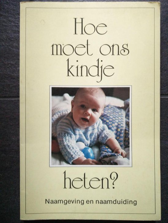 Hoe moet ons kindje heten ?