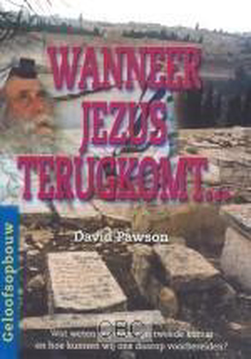 WANNEER JEZUS TERUGKOMT .....