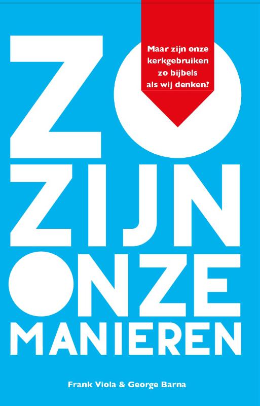 Zo zijn onze manieren