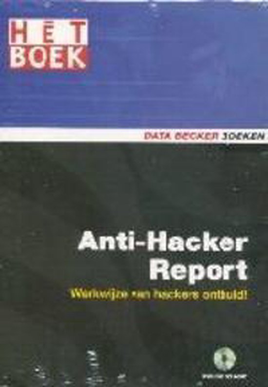 Anti-Hacker report / Het boek
