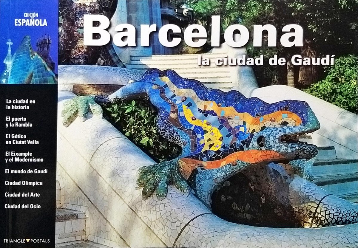 Barcelona - La Ciudad de Gaudi