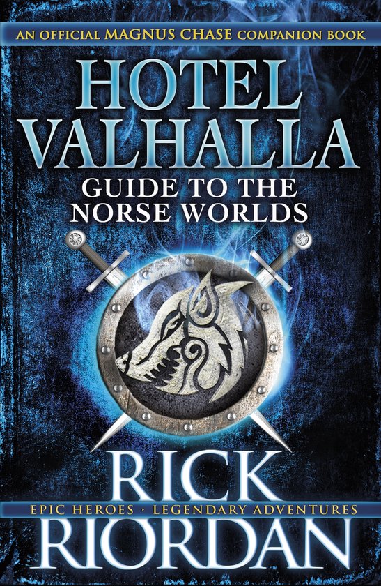 For Magnus Chase: Hotel Valhalla Guide to the Norse Worlds / Magnus Chase and the Gods of Asgard