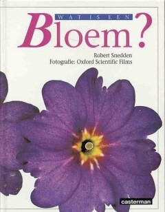 Wat is een bloem? / Wat is een...