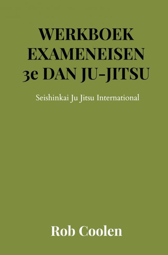 boekenbalie_9789403651576_cover WERKBOEK EXAMENEISEN 3e Dan Ju Jitsu