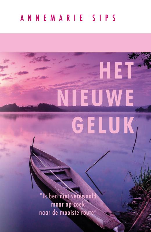 Annemarie Sips Het Nieuwe Geluk thumbnail