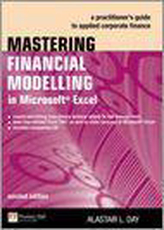 Mastering Financial Modelling in Microsoft Excel:A practitioner's     guide to applied corporate finance