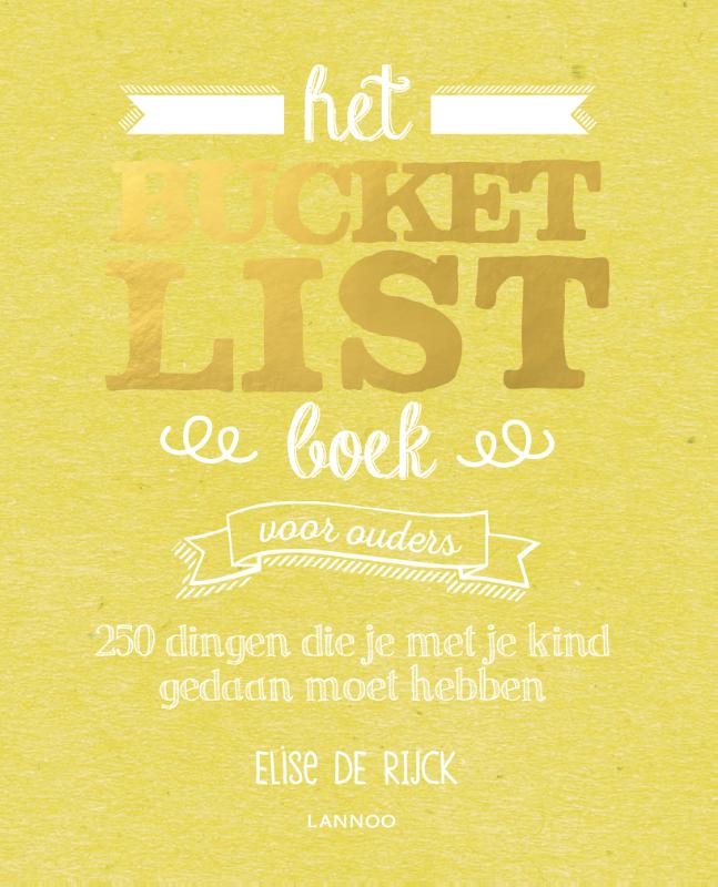 Het Bucketlist Boek voor ouders / Bucketlist