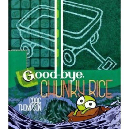 Good-Bye, Chunky Rice