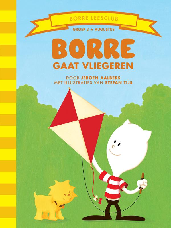 boekenbalie_9789089220028_cover Borre gaat vliegeren / Groep 3 augustus / De Gestreepte Boekjes