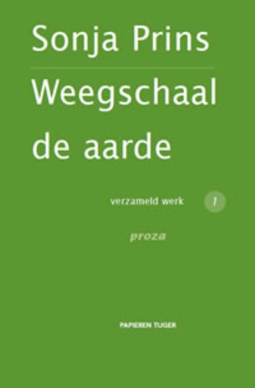 Gedichten 1921-1957 / Weegschaal de aarde Verzameld werk Sonja Prins / 2